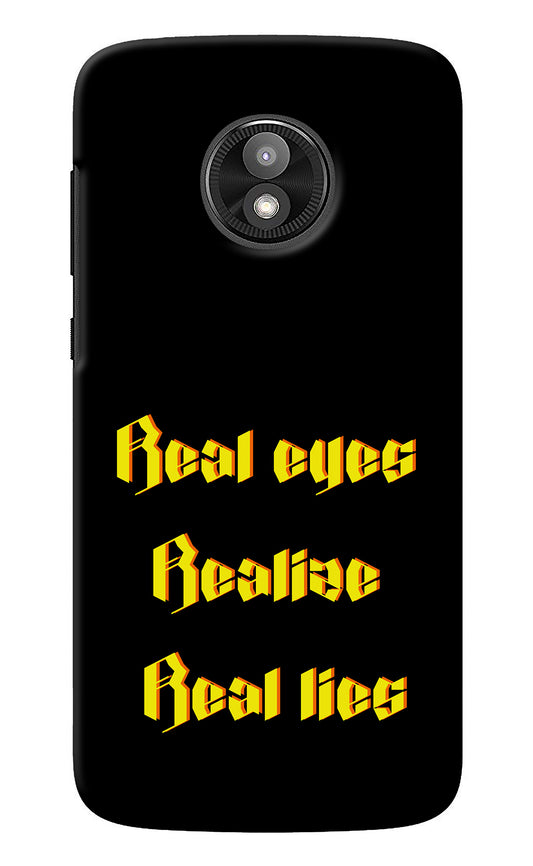 Real Eyes Realize Real Lies Moto E5 Play Back Cover