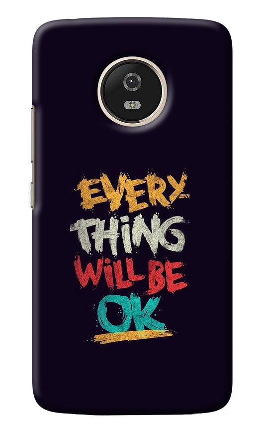 Everything Will Be Ok Moto G5 Back Cover