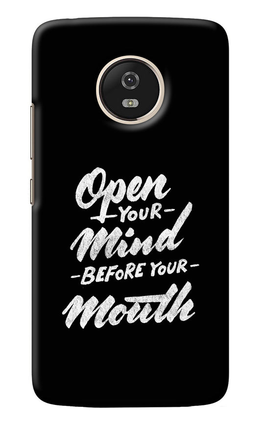 Open Your Mind Before Your Mouth Moto G5 Back Cover