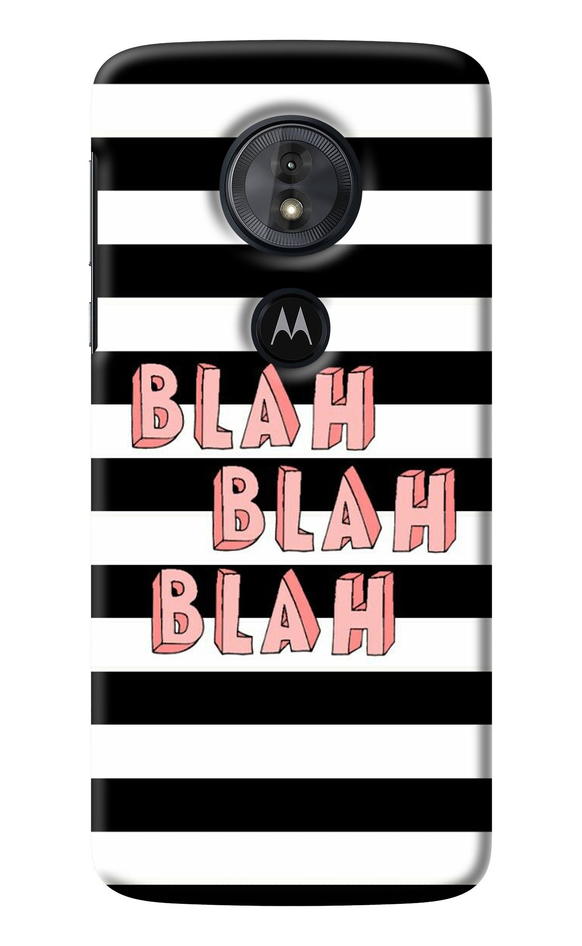 Blah Blah Blah Moto G6 Play Back Cover