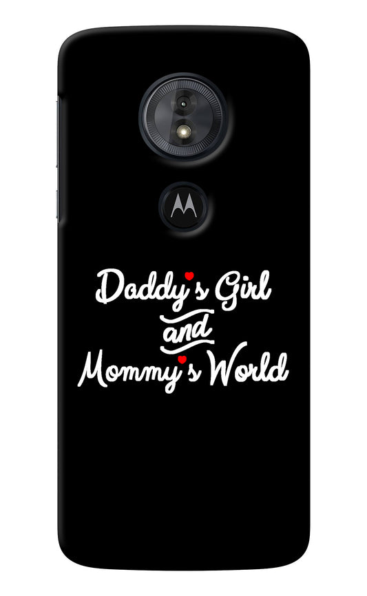 Daddy's Girl and Mommy's World Moto G6 Play Back Cover