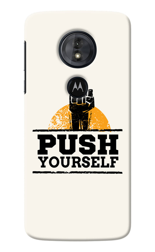 Push Yourself Moto G6 Play Back Cover