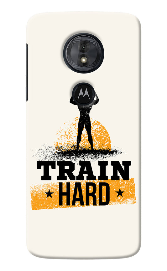 Train Hard Moto G6 Play Back Cover
