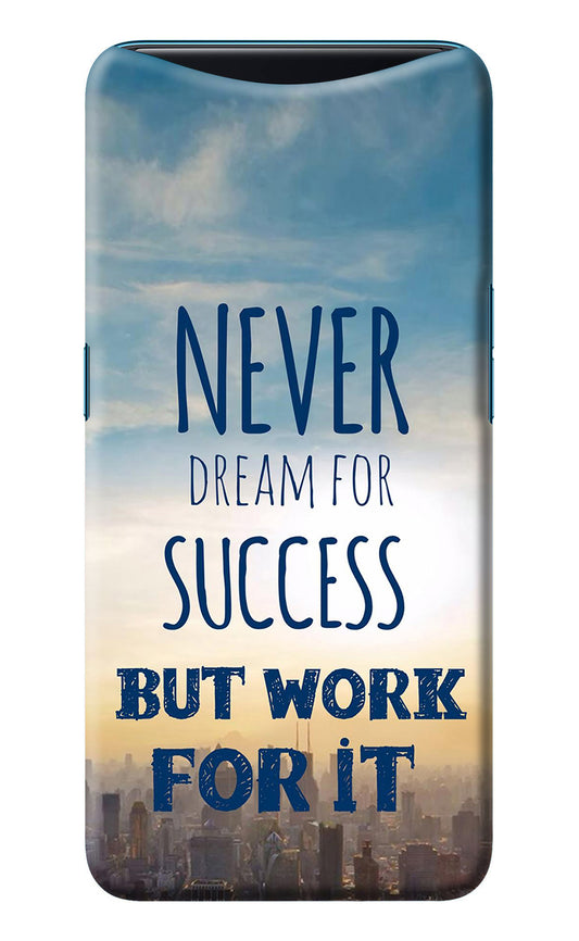 Never Dream For Success But Work For It Oppo Find X Back Cover