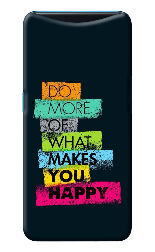 Do More Of What Makes You Happy Oppo Find X Back Cover