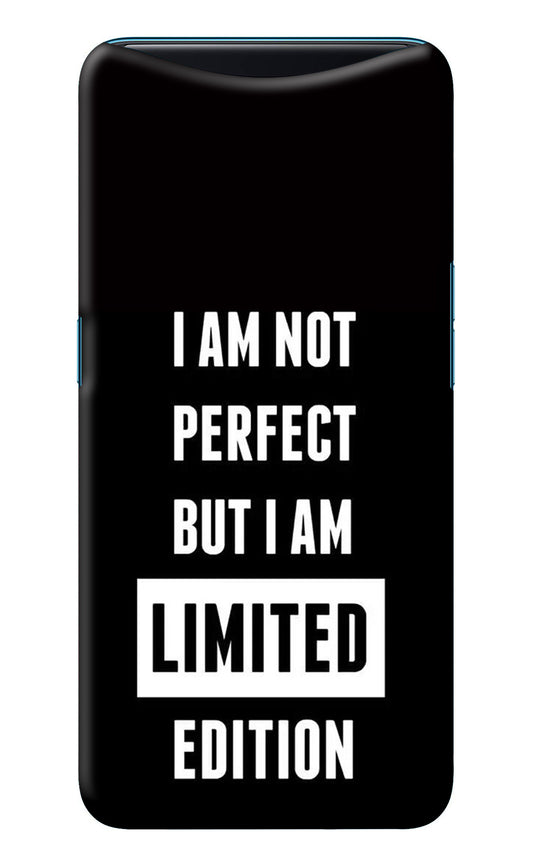 I Am Not Perfect But I Am Limited Edition Oppo Find X Back Cover