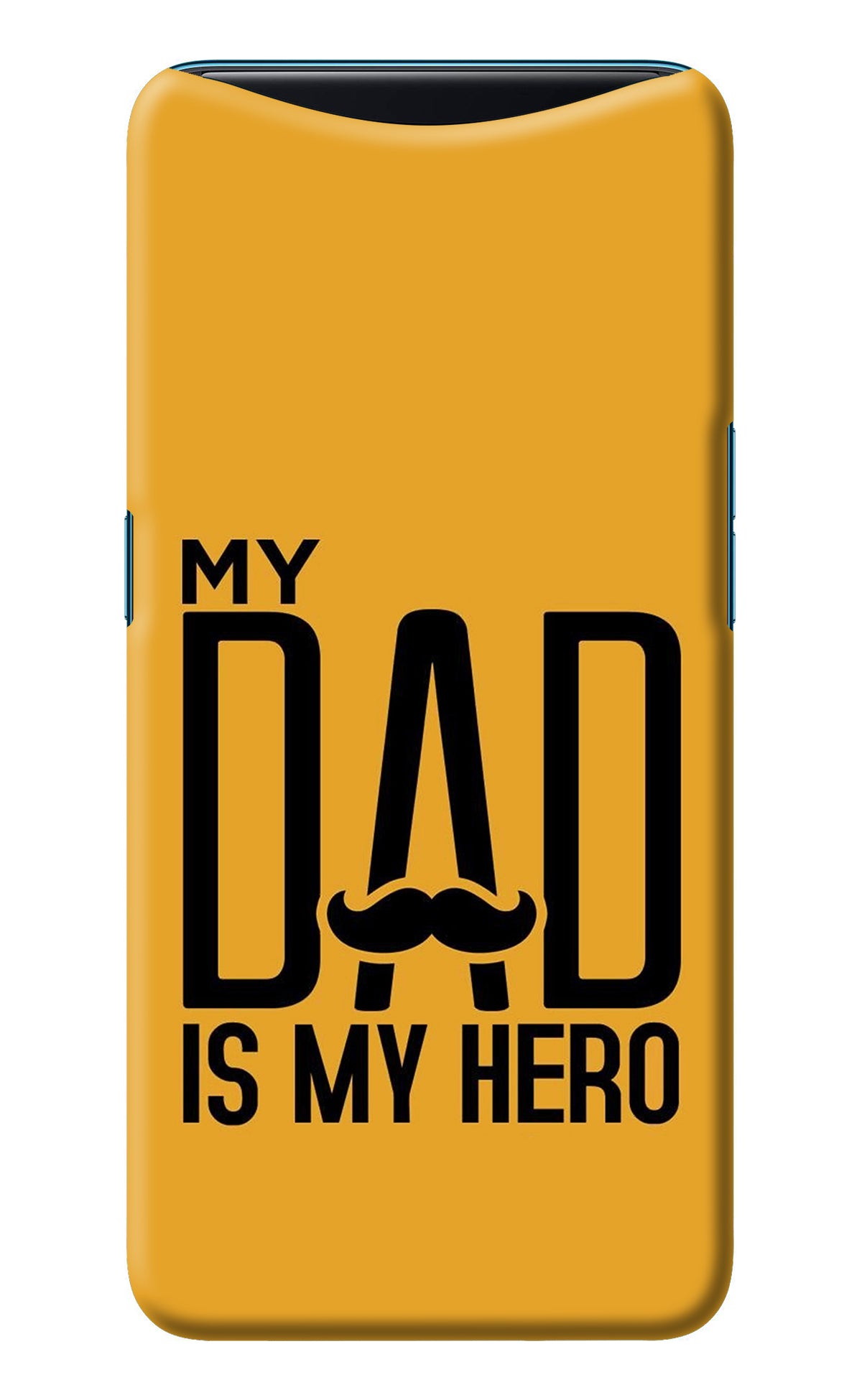 My Dad Is My Hero Oppo Find X Back Cover