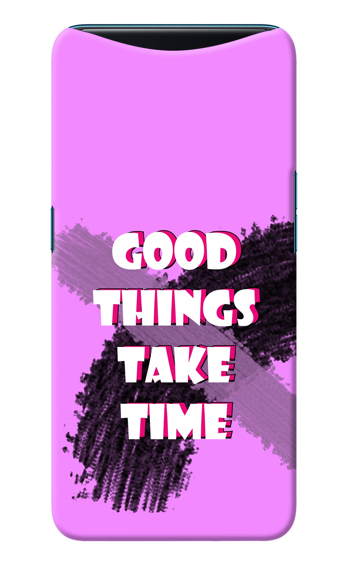 Good Things Take Time Oppo Find X Back Cover