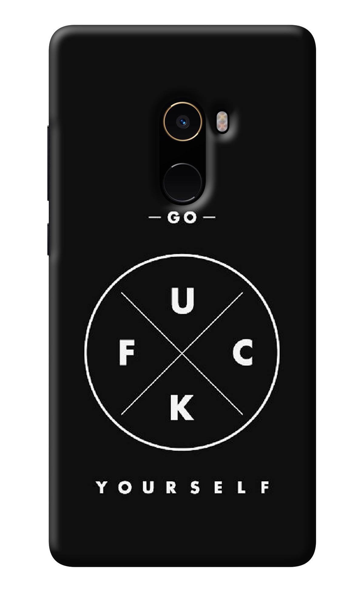 Go Fuck Yourself Mi Mix 2 Back Cover