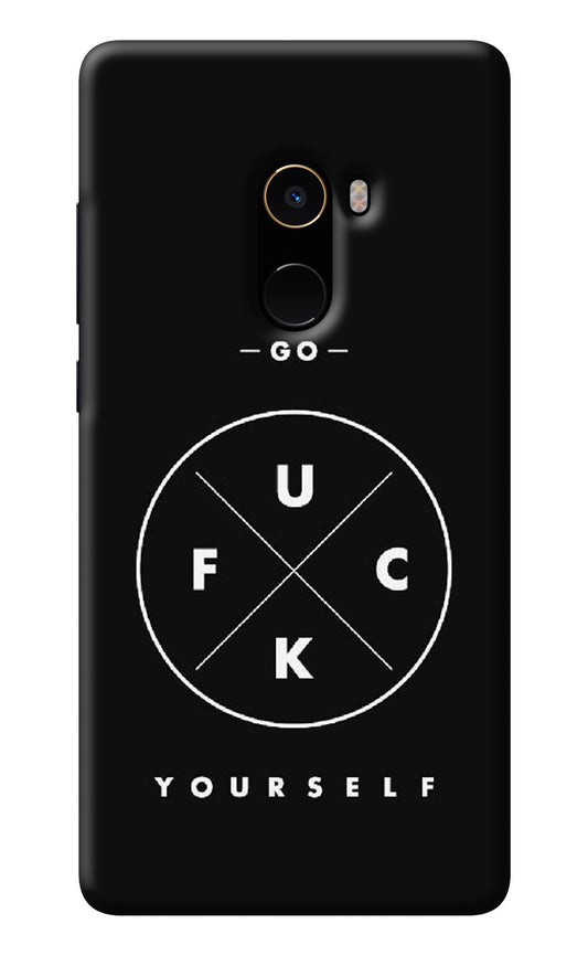 Go Fuck Yourself Mi Mix 2 Back Cover