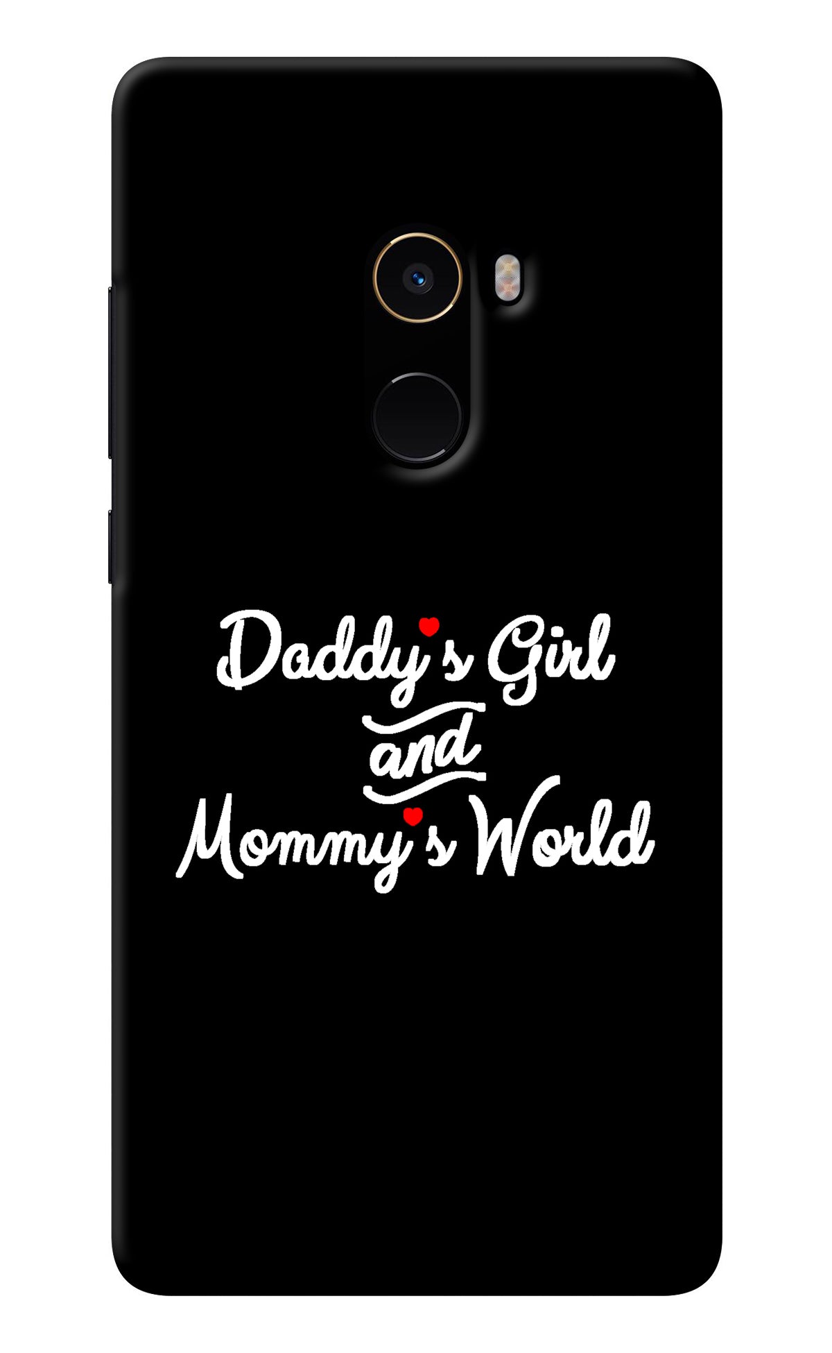 Daddy's Girl and Mommy's World Mi Mix 2 Back Cover