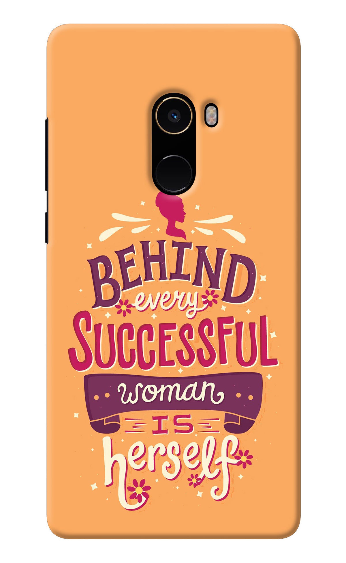 Behind Every Successful Woman There Is Herself Mi Mix 2 Back Cover