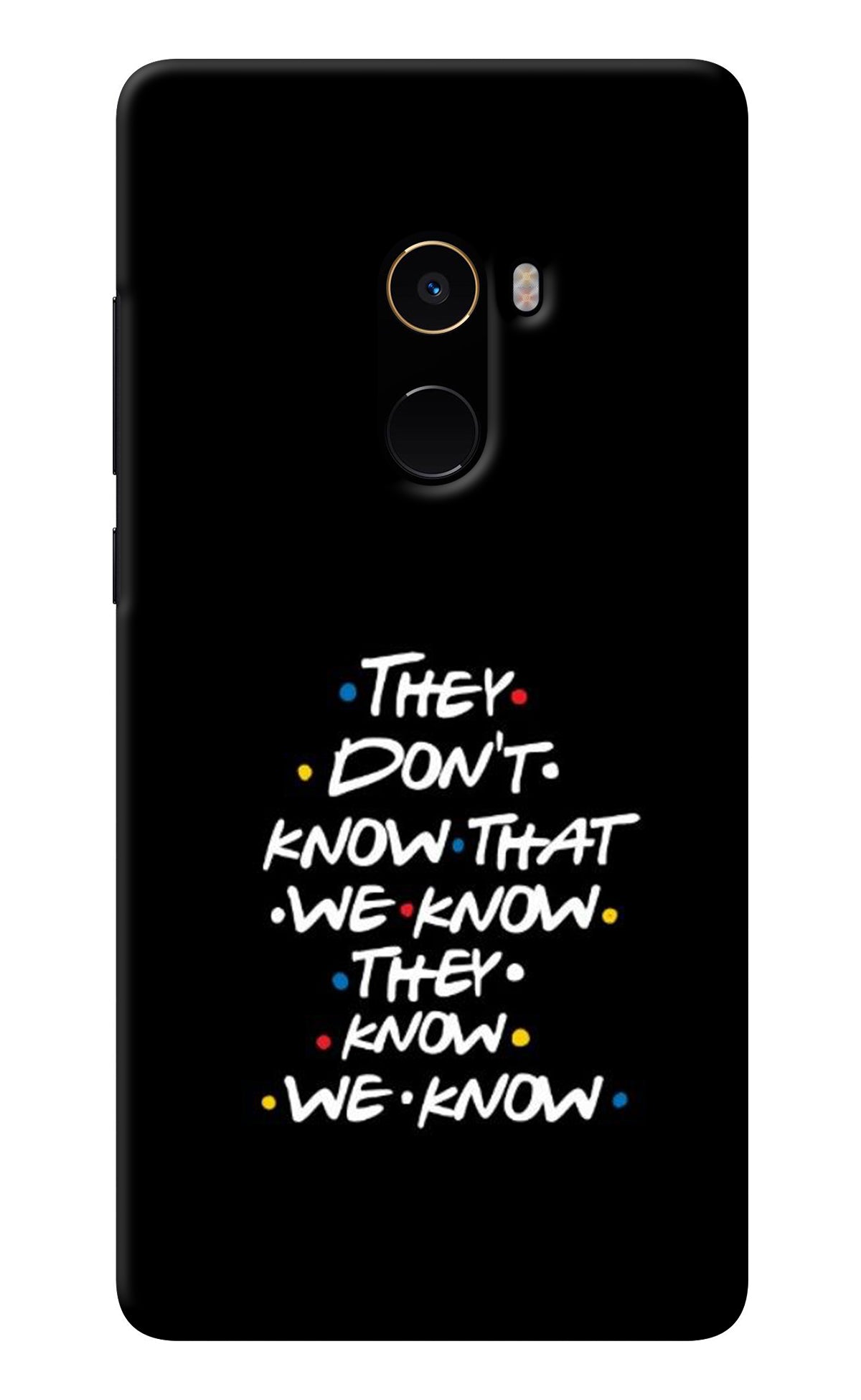 FRIENDS Dialogue Mi Mix 2 Back Cover