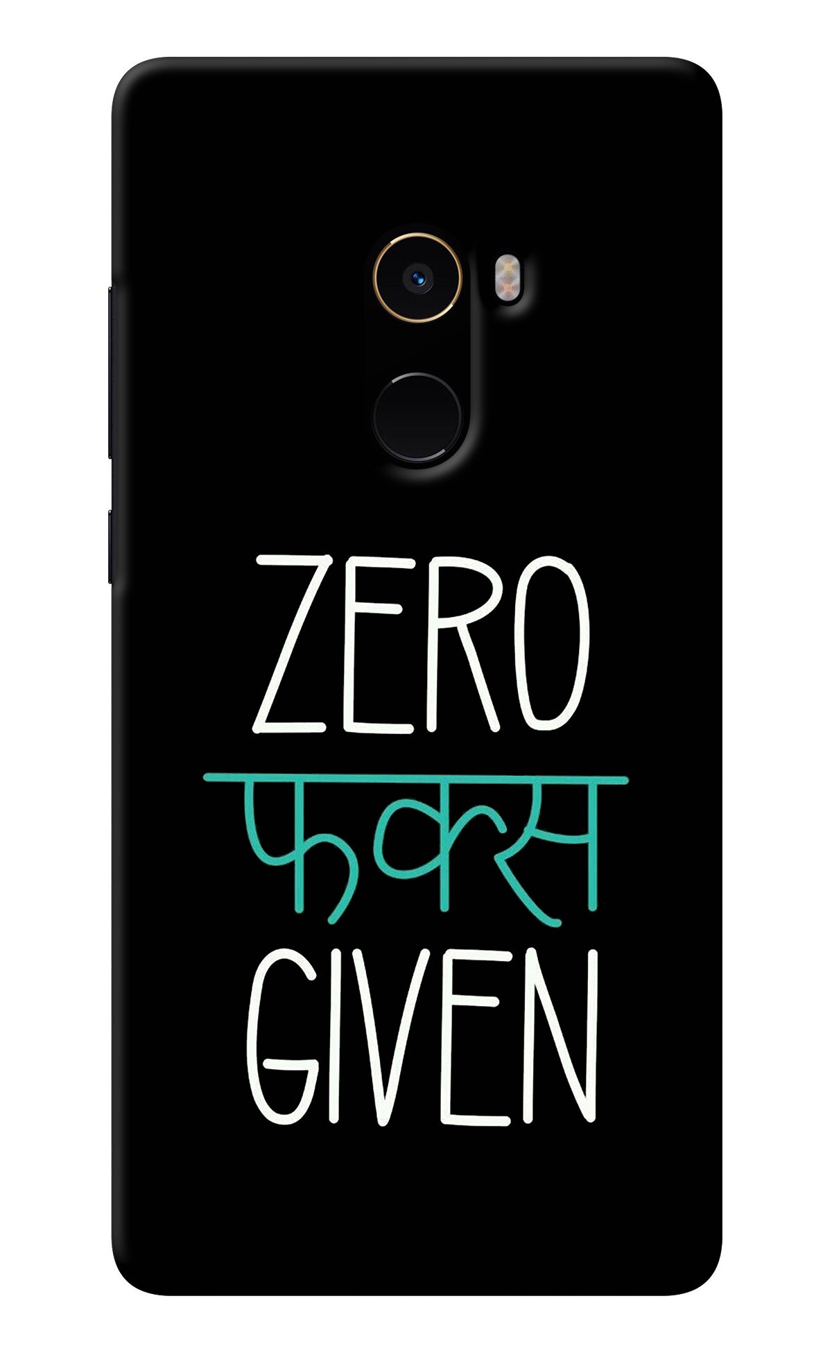 Zero Fucks Given Mi Mix 2 Back Cover