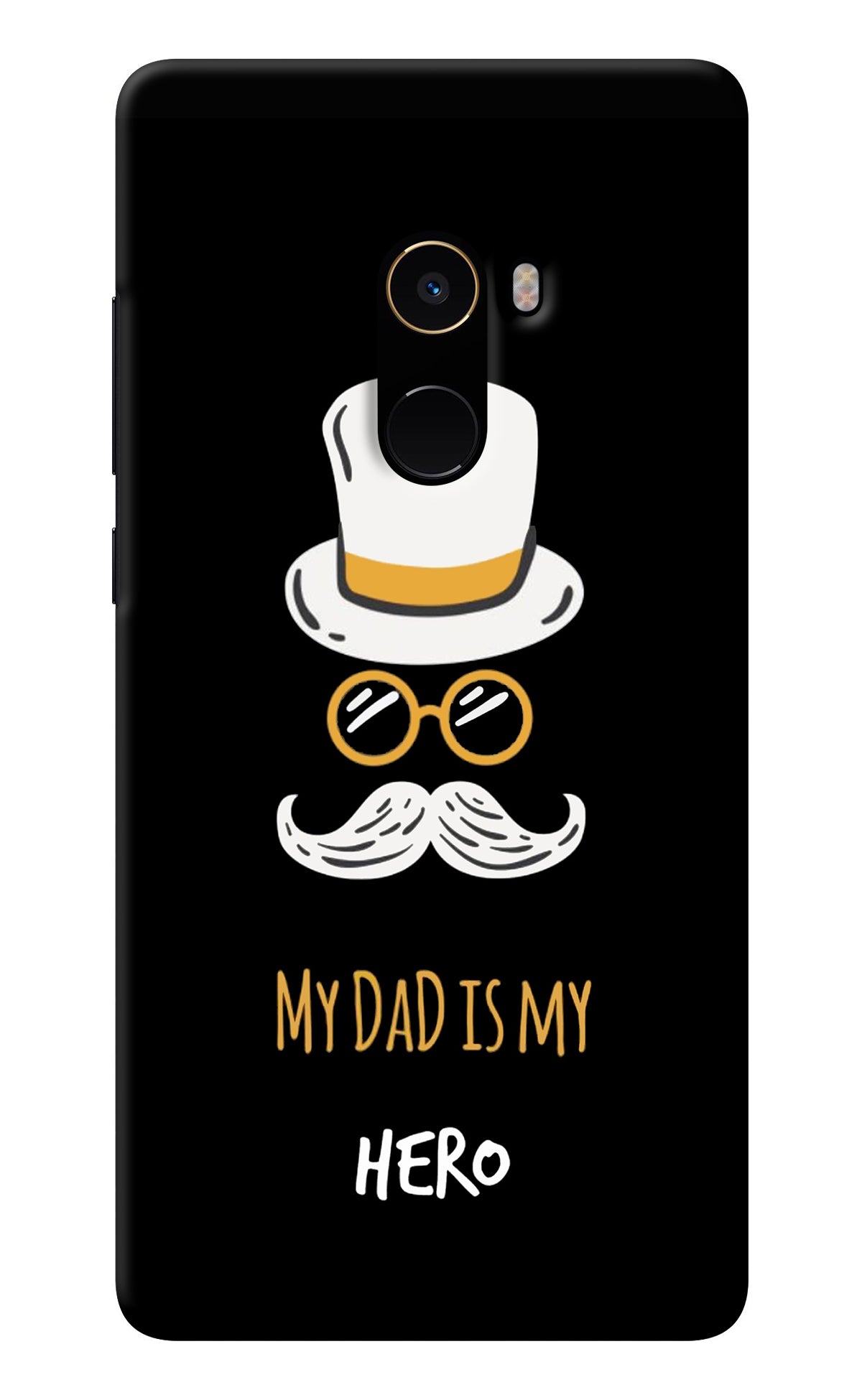 My Dad Is My Hero Mi Mix 2 Back Cover