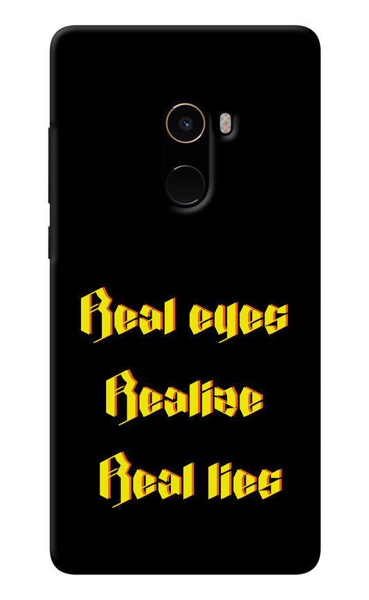 Real Eyes Realize Real Lies Mi Mix 2 Back Cover