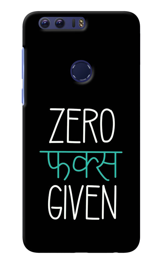 Zero Fucks Given Honor 8 Back Cover