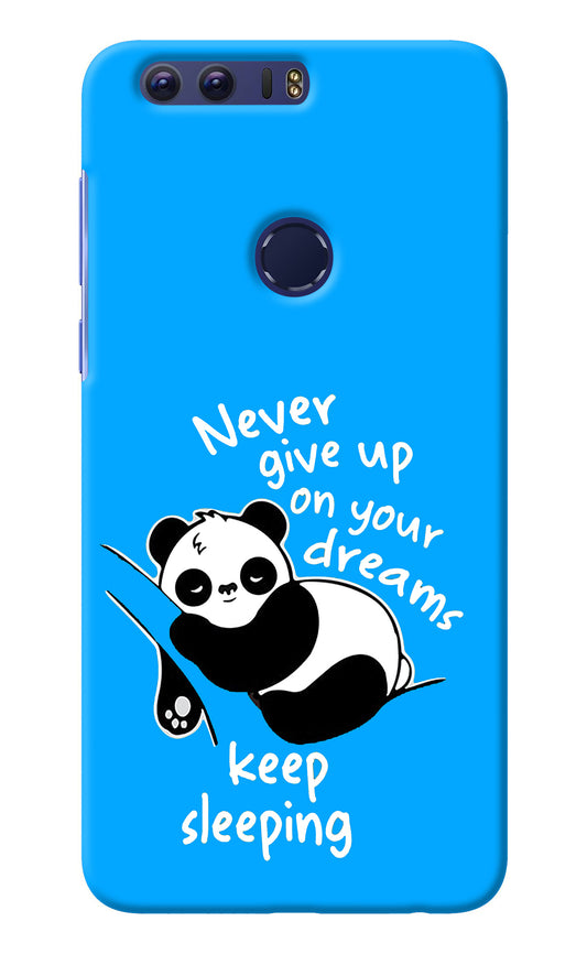 Keep Sleeping Honor 8 Back Cover