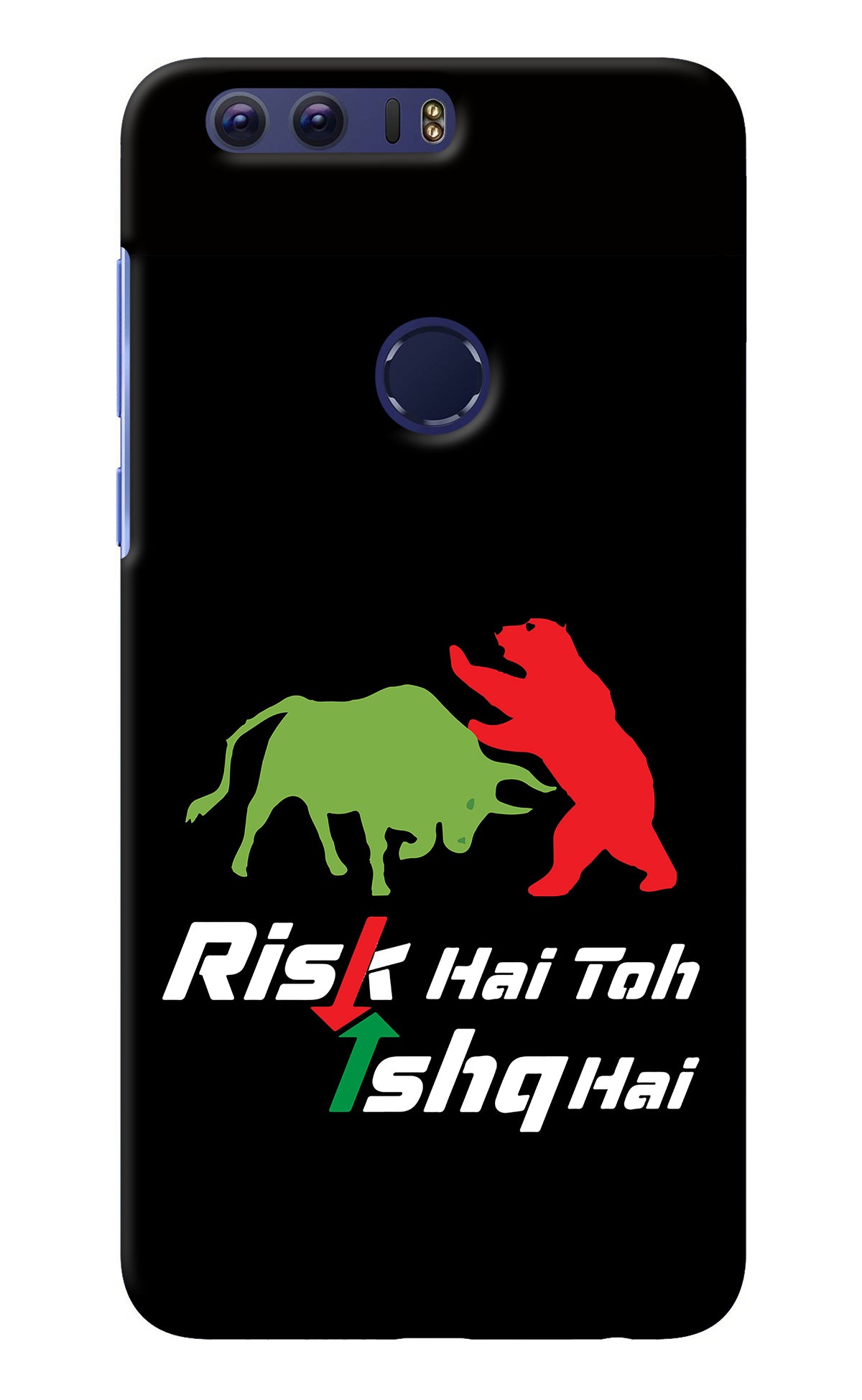 Risk Hai Toh Ishq Hai Honor 8 Back Cover