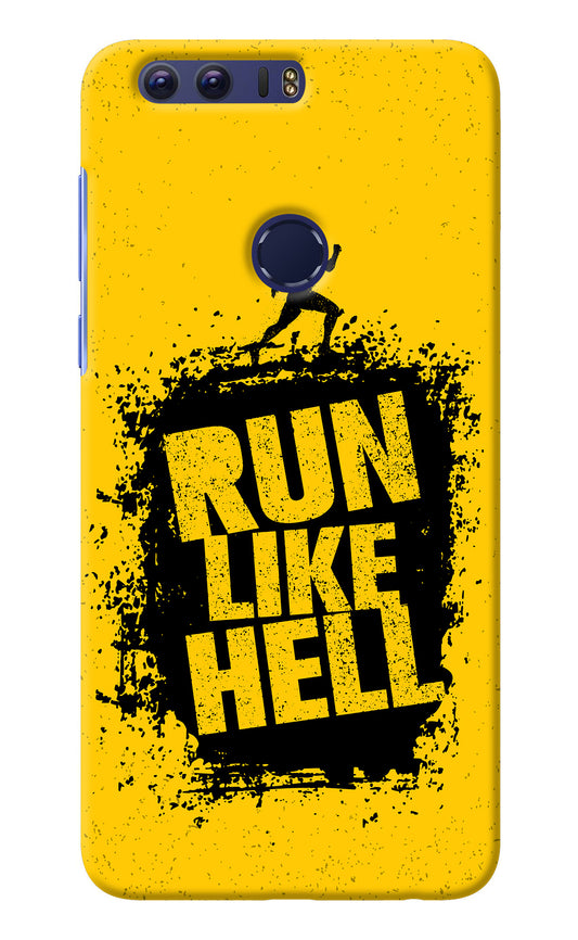 Run Like Hell Honor 8 Back Cover