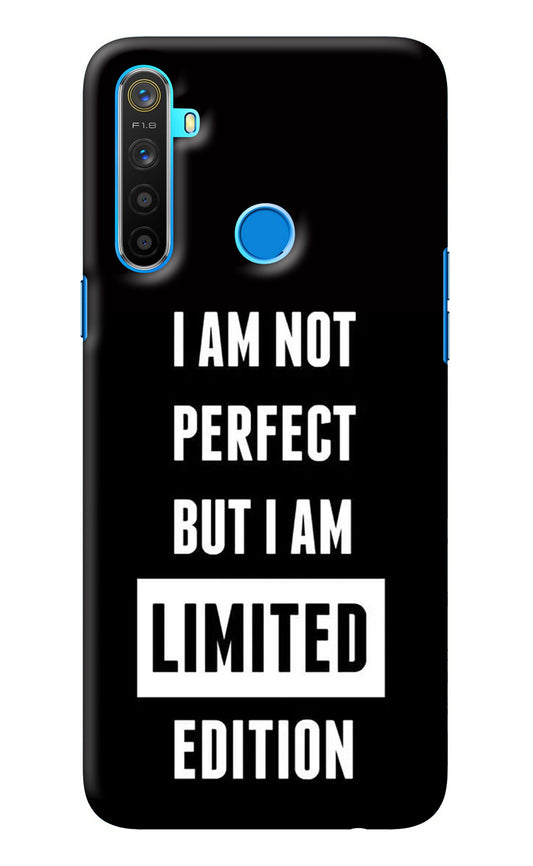 I Am Not Perfect But I Am Limited Edition Realme 5/5i/5s Back Cover