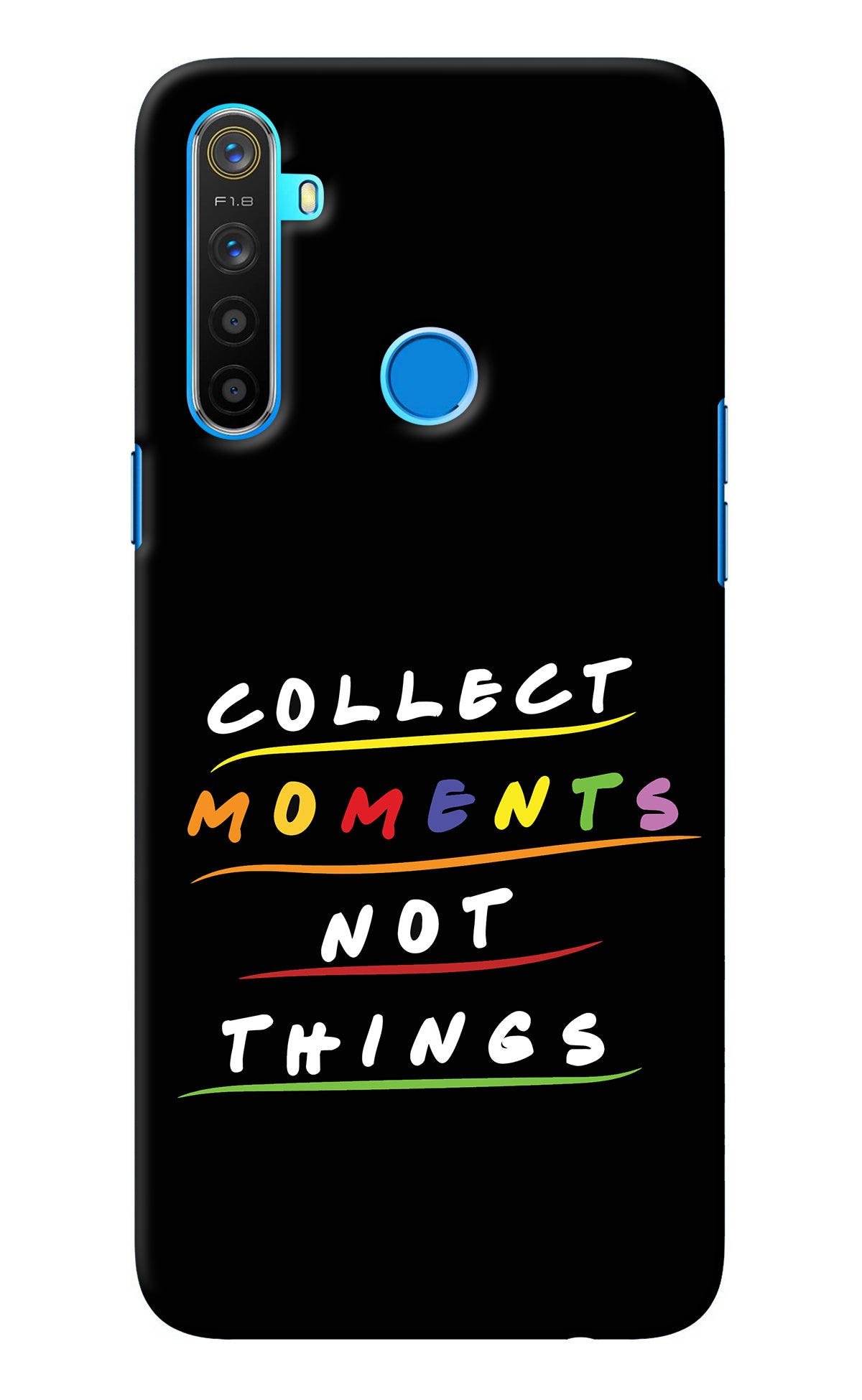 Collect Moments Not Things Realme 5/5i/5s Back Cover