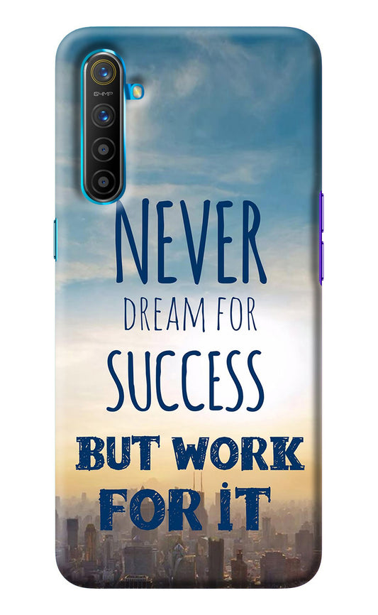 Never Dream For Success But Work For It Realme XT/X2 Back Cover