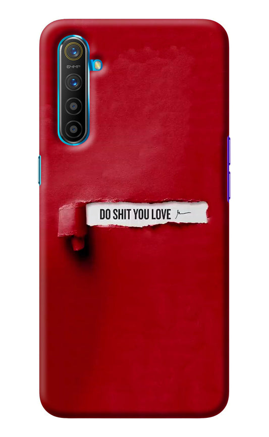 Do Shit You Love Realme XT/X2 Back Cover