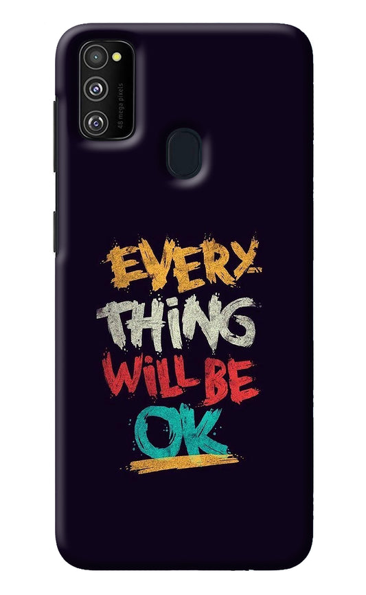 Everything Will Be Ok Samsung M30s Back Cover