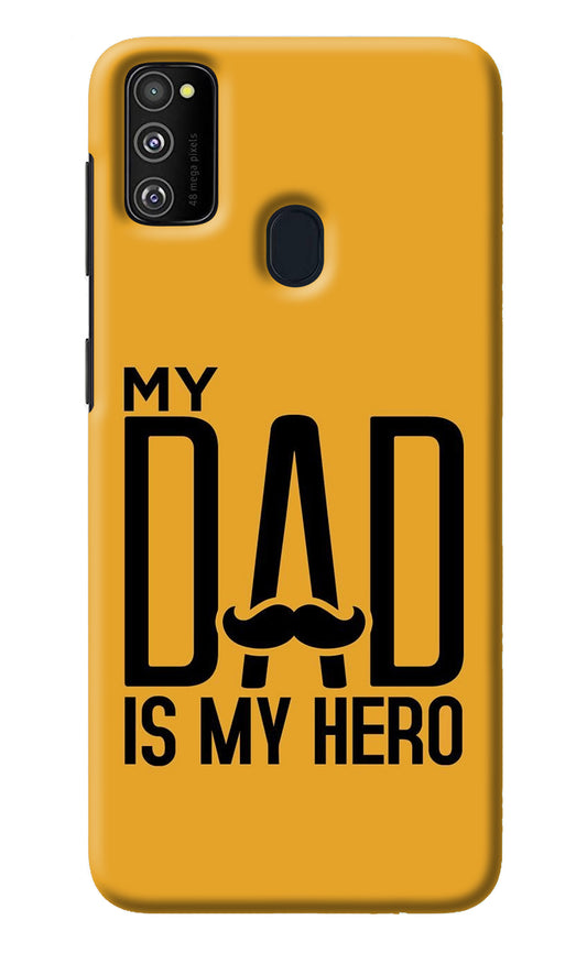 My Dad Is My Hero Samsung M30s Back Cover