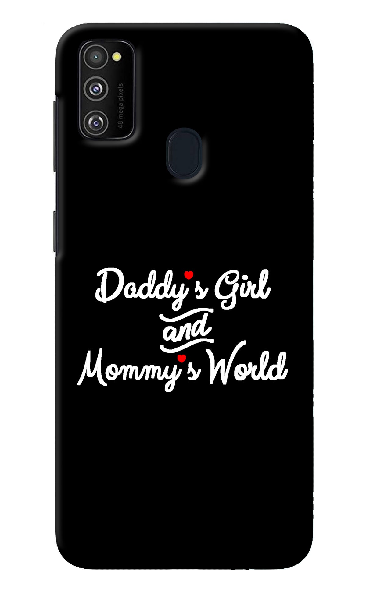 Daddy's Girl and Mommy's World Samsung M30s Back Cover