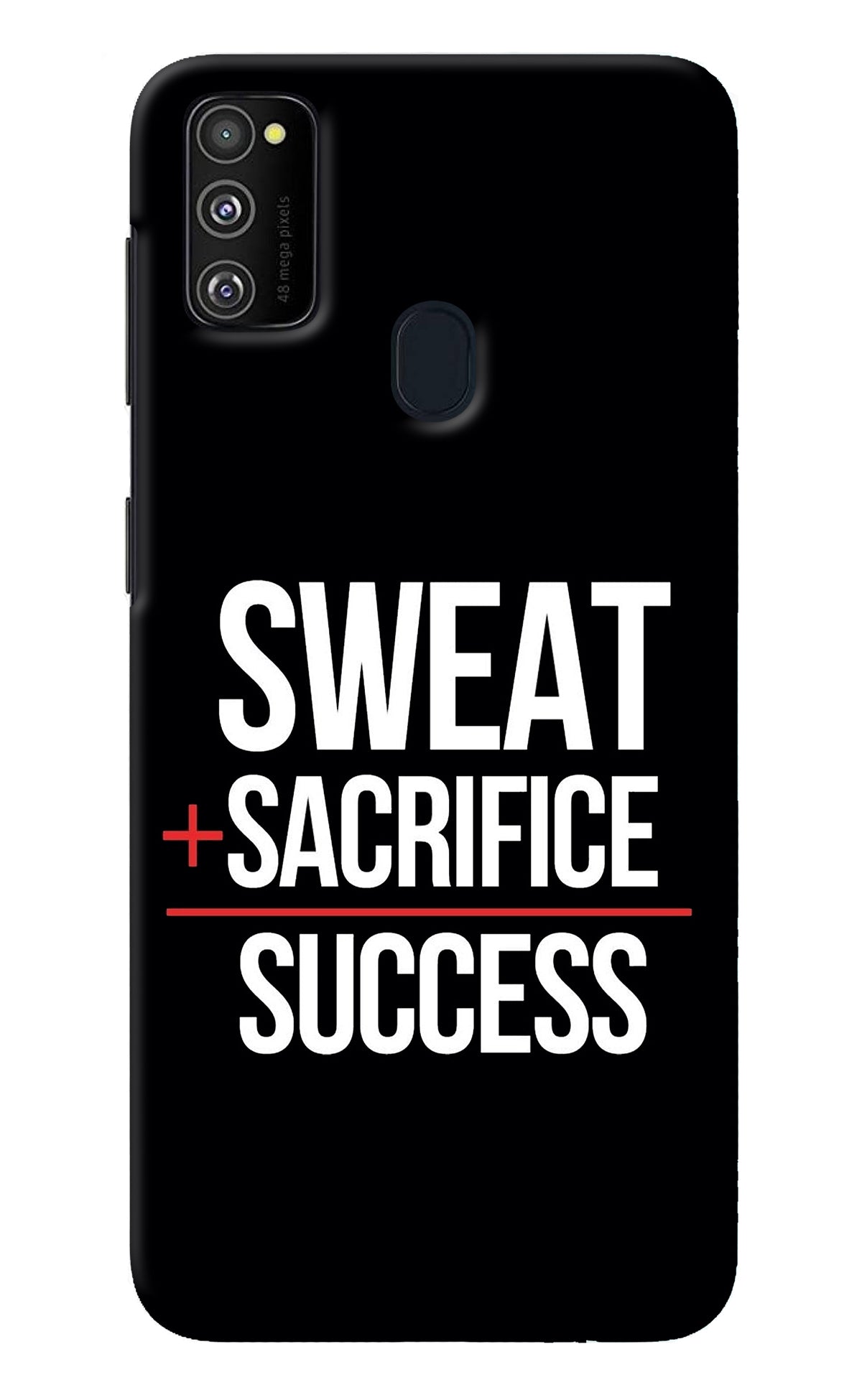 Sweat Sacrifice Success Samsung M30s Back Cover