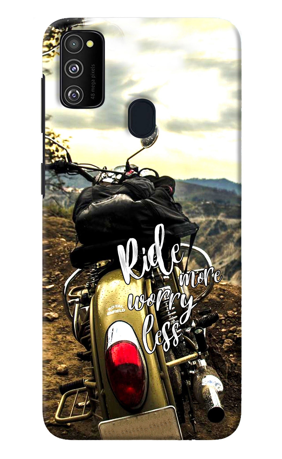 Ride More Worry Less Samsung M30s Back Cover