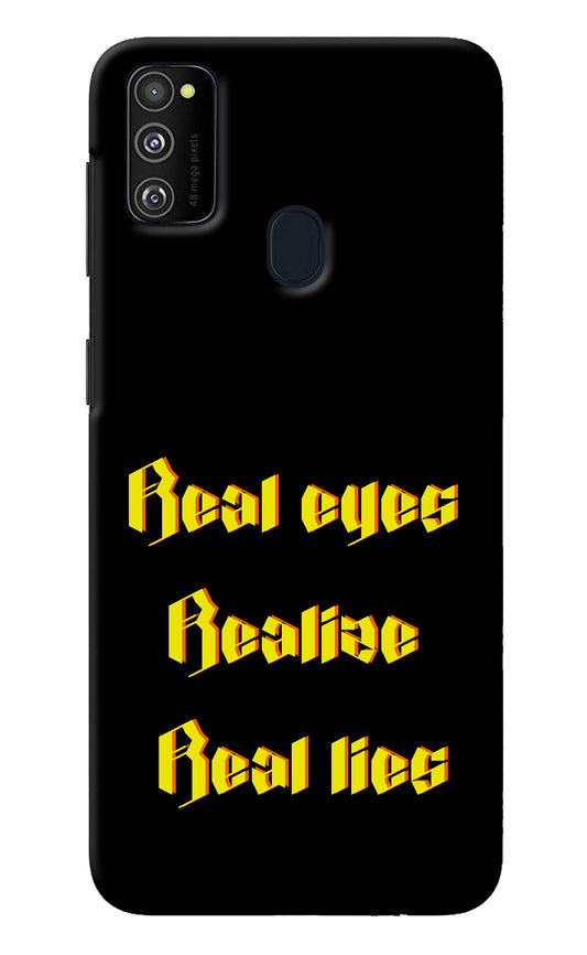 Real Eyes Realize Real Lies Samsung M30s Back Cover