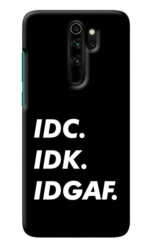 Idc Idk Idgaf Redmi Note 8 Pro Back Cover