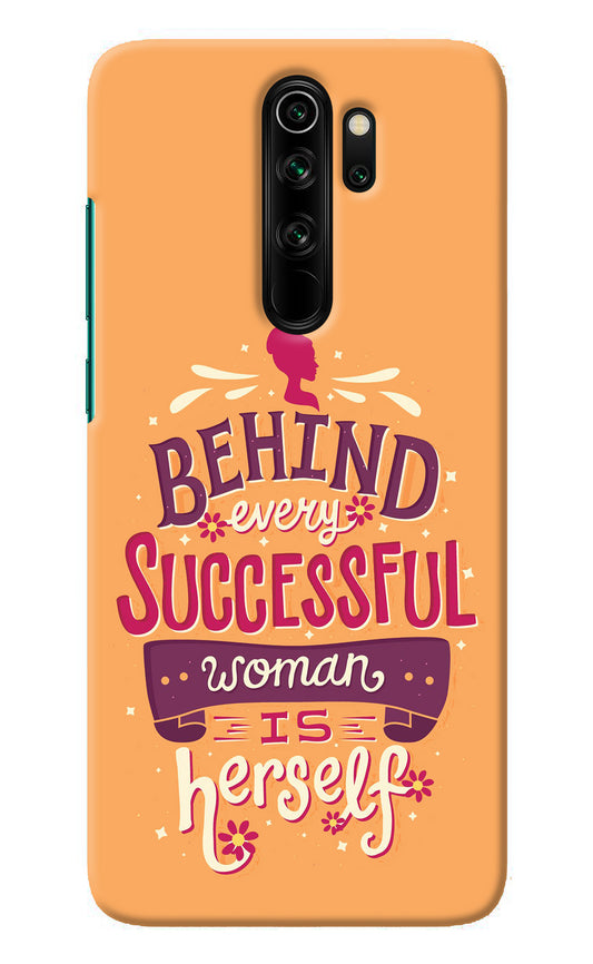 Behind Every Successful Woman There Is Herself Redmi Note 8 Pro Back Cover