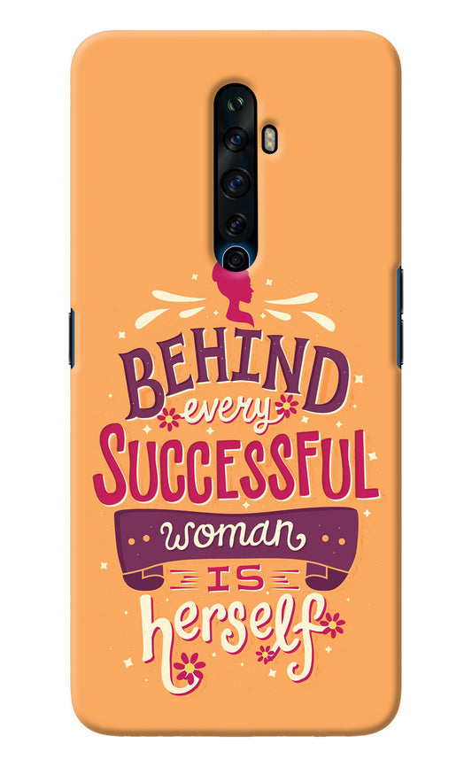 Behind Every Successful Woman There Is Herself Oppo Reno2 Z Back Cover