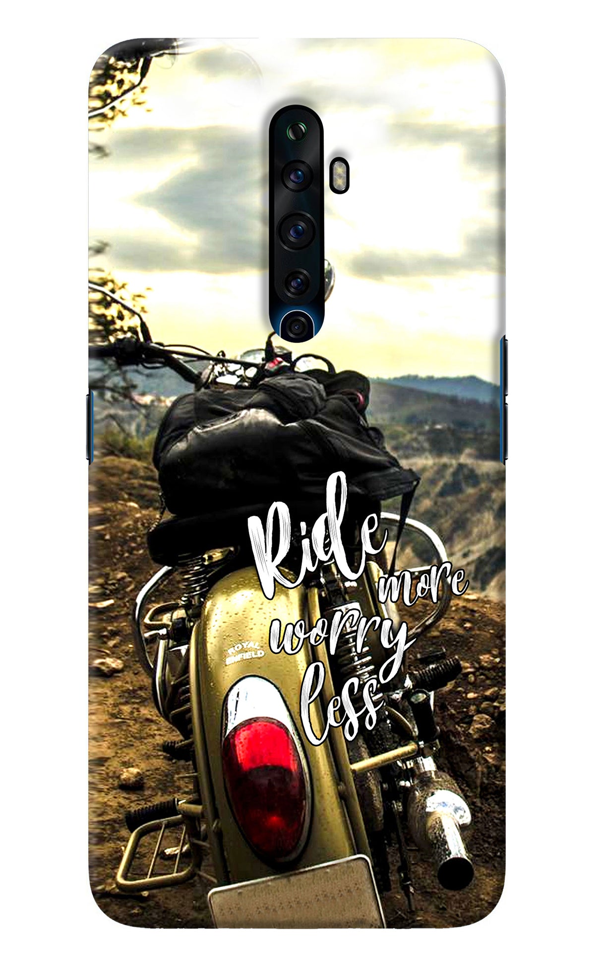 Ride More Worry Less Oppo Reno2 Z Back Cover