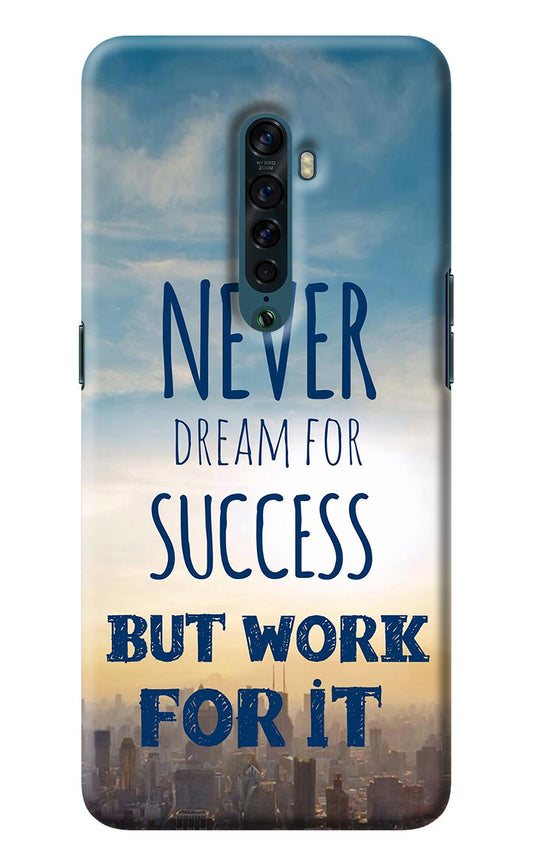 Never Dream For Success But Work For It Oppo Reno2 Back Cover