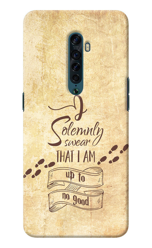 I Solemnly swear that i up to no good Oppo Reno2 Back Cover