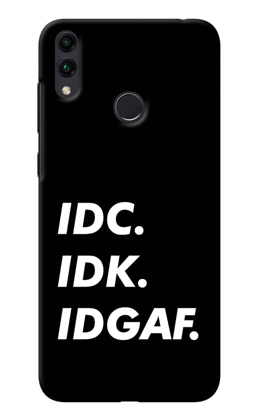 Idc Idk Idgaf Honor 8C Back Cover