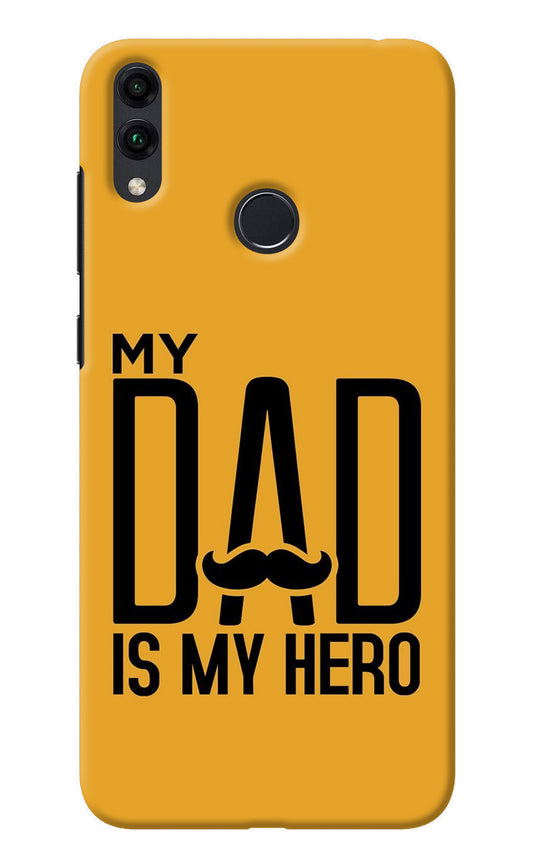 My Dad Is My Hero Honor 8C Back Cover