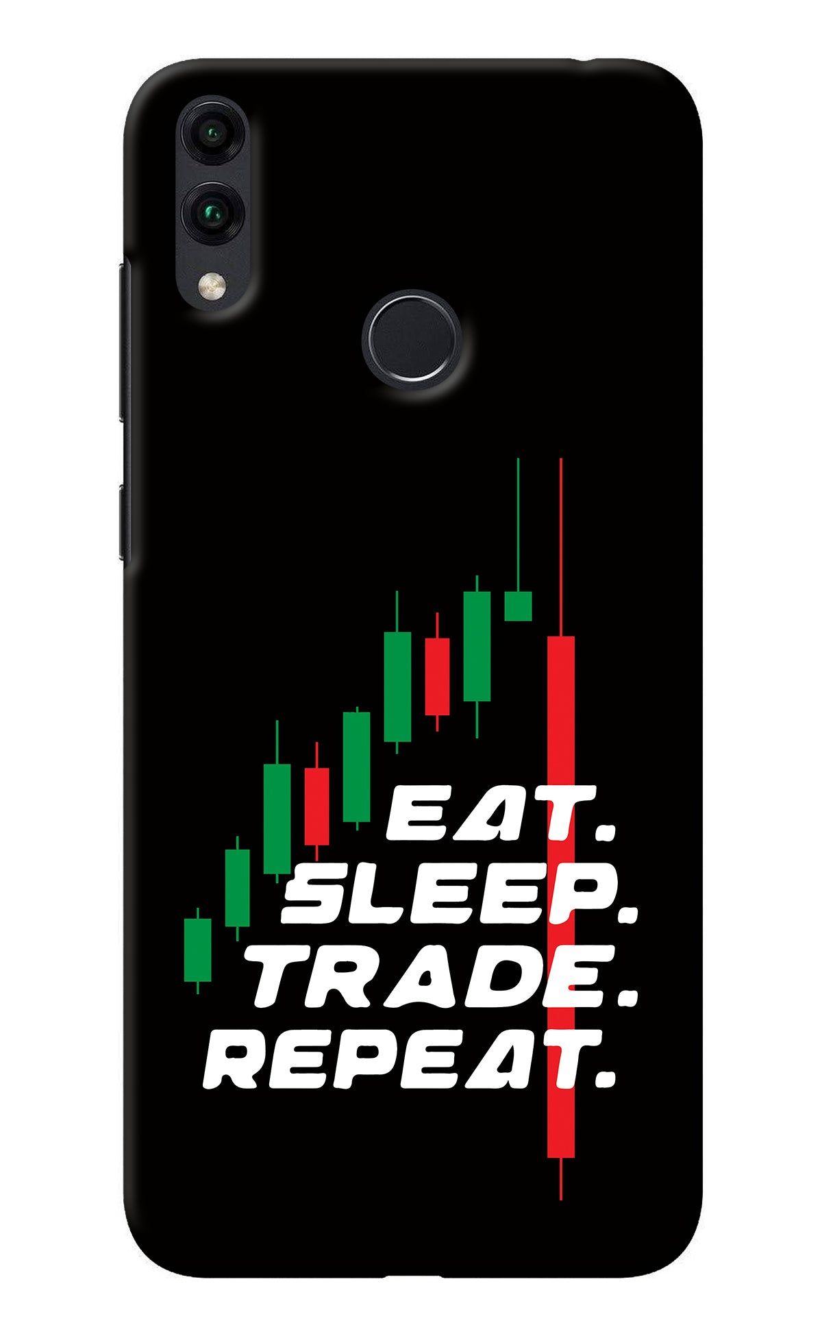 Eat Sleep Trade Repeat Honor 8C Back Cover