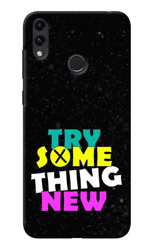 Try Something New Honor 8C Back Cover