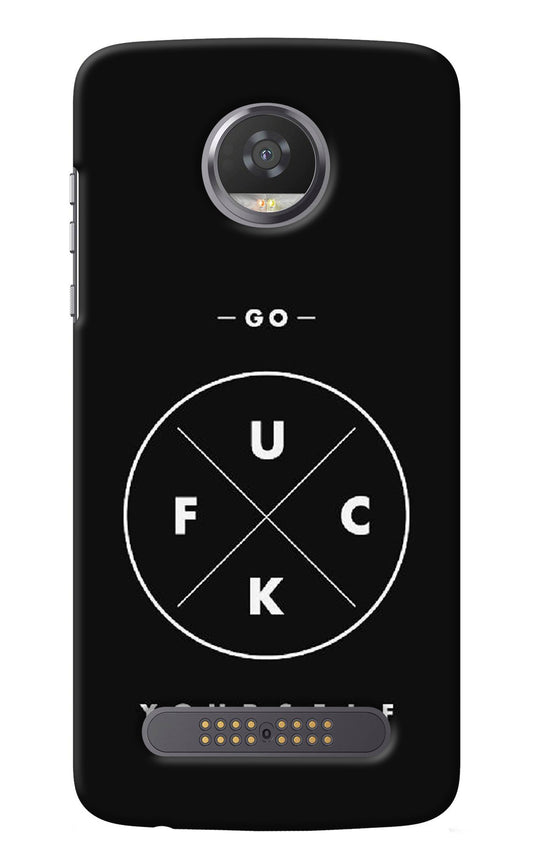 Go Fuck Yourself Moto Z2 Play Back Cover