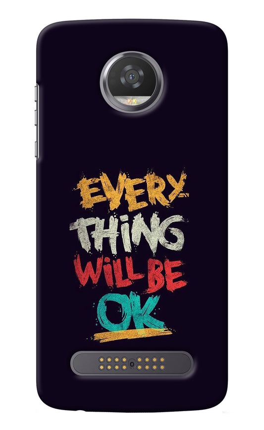 Everything Will Be Ok Moto Z2 Play Back Cover