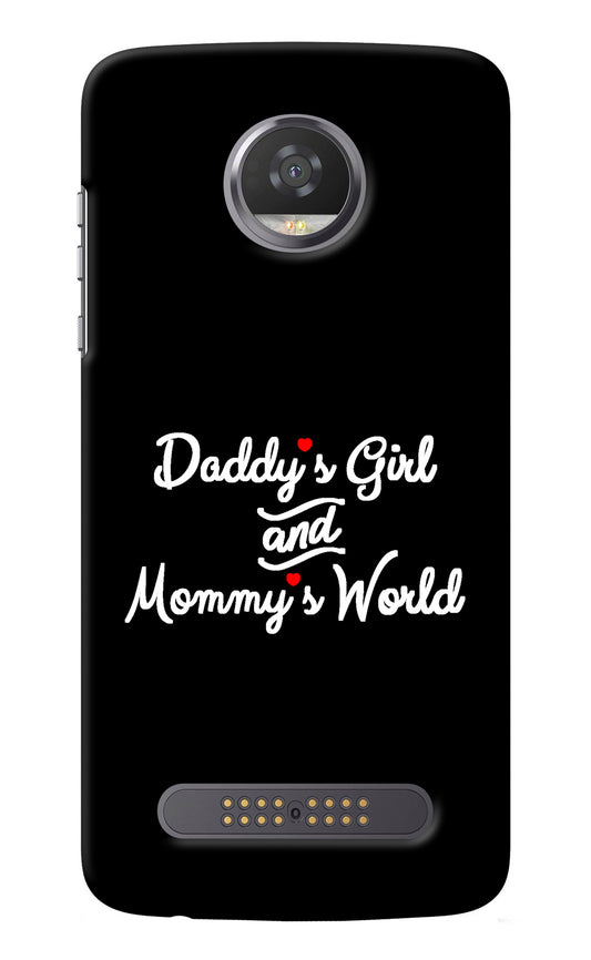 Daddy's Girl and Mommy's World Moto Z2 Play Back Cover