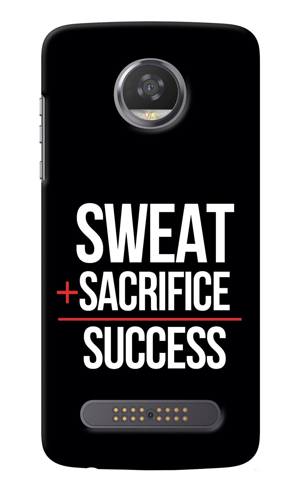 Sweat Sacrifice Success Moto Z2 Play Back Cover