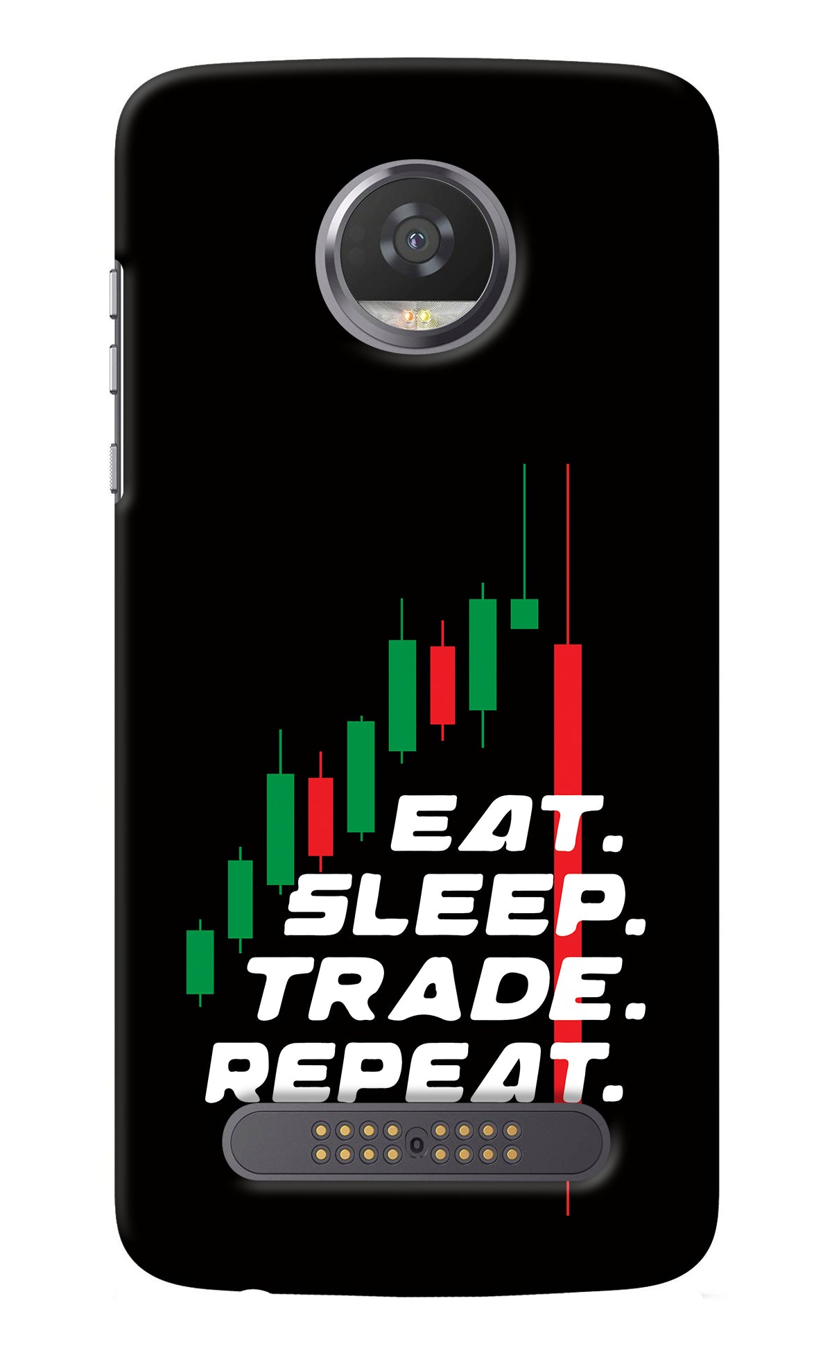 Eat Sleep Trade Repeat Moto Z2 Play Back Cover