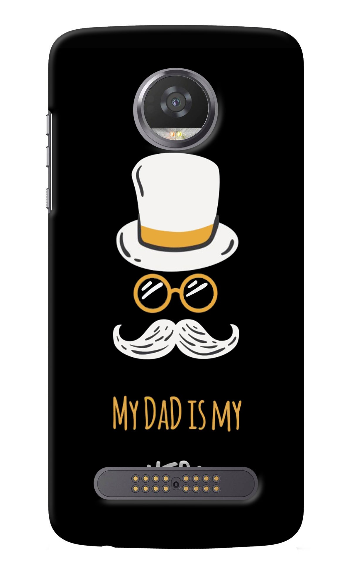 My Dad Is My Hero Moto Z2 Play Back Cover